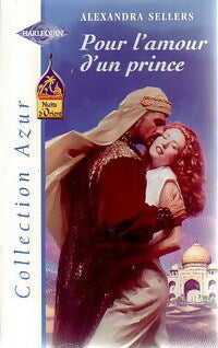 Pour l'amour d'un prince - Alexandra Sellers - Livre