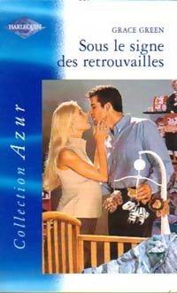 Livrenpoche : Sous le signe des retrouvailles - Grace Green - Livre