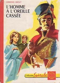 Livrenpoche : L'homme à l'oreille cassée - Edmond About - Livre
