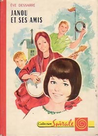 Livrenpoche : Janou et ses amis - Eve Dessarre - Livre