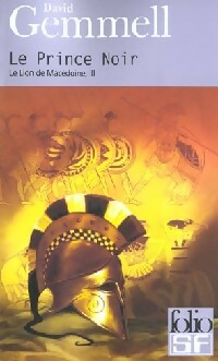 Livrenpoche : Le lion de Macédoine Tome III : Le prince noir - David Gemmell - Livre