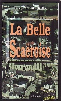La belle Scaëroise - Firmin Le Bourhis -  Enquêtes & Suspense - Livre