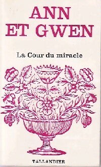 Livrenpoche : La cour du miracle - Ann, Gwen - Livre
