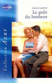 Livrenpoche : Le goût du bonheur - Grace Green - Livre