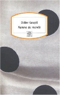 Livrenpoche : Femme du monde - Didier Goupil - Livre