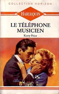 Livrenpoche : Le téléphone musicien - Kerry Price - Livre
