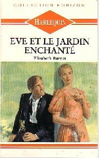 Livrenpoche : Eve et le jardin enchanté - Elizabeth Barnes - Livre