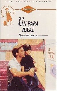 Livrenpoche : Un papa idéal - Myrna McKenzie - Livre