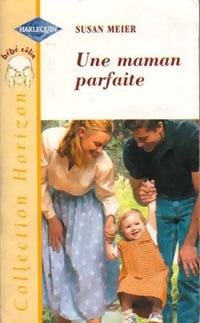 Livrenpoche : Une maman parfaite - Susan Meier - Livre