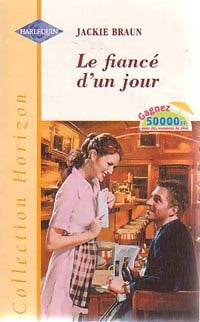 Livrenpoche : Le fiancé d'un jour - Jackie Braun - Livre