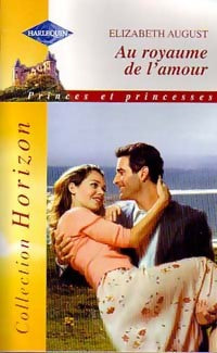 Livrenpoche : Au royaume de l'amour - Elizabeth August - Livre