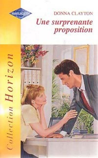 Livrenpoche : Une surprenante proposition - Donna Clayton - Livre