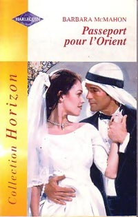 Passeport pour l'orient - Barbara McMahon - Livre