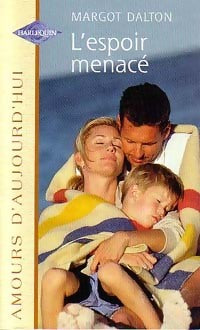 Livrenpoche : L'espoir menacé - Margot Dalton - Livre