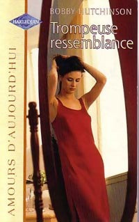 Livrenpoche : Trompeuse ressemblance - Bobby Hutchinson - Livre