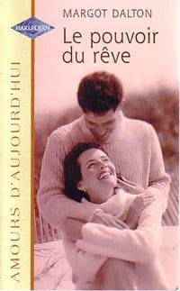 Livrenpoche : Le pouvoir du rêve - Margot Dalton - Livre