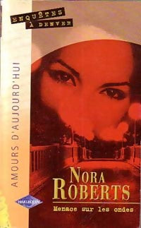Livrenpoche : Menace sur les ondes - Nora Roberts - Livre
