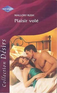 Livrenpoche : Plaisir volé - Mallory Rush - Livre