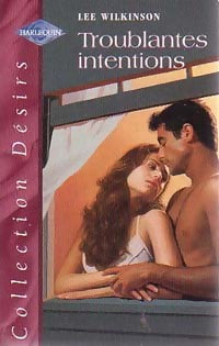 Livrenpoche : Troublantes intentions - Lee Wilkinson - Livre