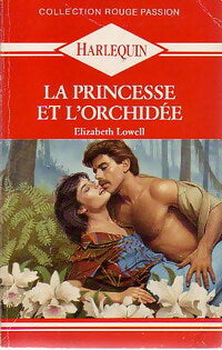 Livrenpoche : La princesse et l'orchidée - Elizabeth Lowell - Livre