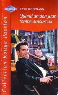 Livrenpoche : Quand un don juan tombe amoureux - Kate Hoffmann - Livre