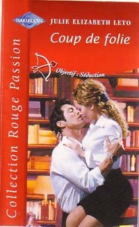 Livrenpoche : Coup de folie - Julie Elizabeth Leto - Livre