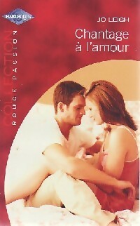 Livrenpoche : Chantage à l'amour - Jo Leigh - Livre