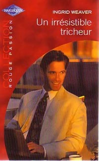 Livrenpoche : Un irrésistible tricheur - Ingrid Weaver - Livre