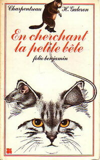 En cherchant la petite bête - Jacques Charpentreau -  Folio Benjamin - Livre