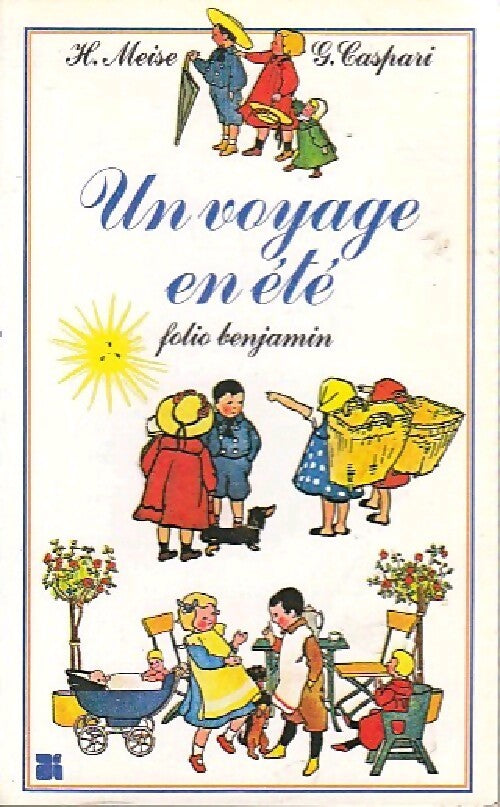Livrenpoche : Un voyage en été - Heinrich Meise, Gertrud Gasperi - Livre