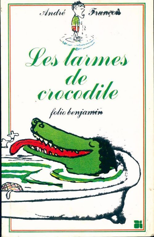 Les larmes de crocodile - André François - Livre