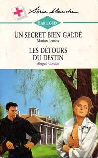 Livrenpoche : Un secret bien gardé / Les détours du destin - Abigail Gordon, Marion Lennox - Livre