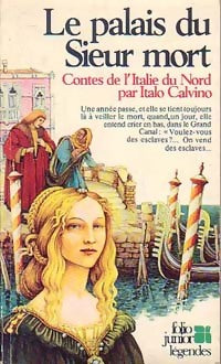 Livrenpoche : Le palais du sieur mort (contes de l'Italie du Nord) - Italo Calvino - Livre