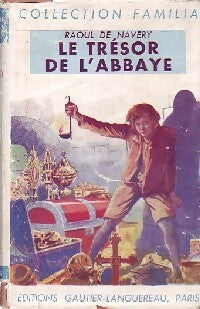 Livrenpoche : Le trésor de l'abbaye - Raoul De Navery - Livre