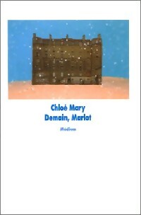 Livrenpoche : Demain, Marlot Tome I : Où vont tous ces enfants - Chloé Mary - Livre