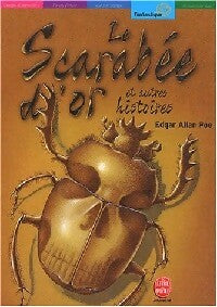 Le scarabée d'or et autres histoires - Edgar Allan Poe -  Le Livre de Poche jeunesse - Livre