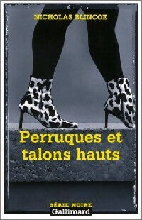 Livrenpoche : Perruques et talons hauts - Nicholas Blincoe - Livre