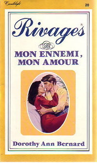 Mon ennemi, mon amour - Dorothy Ann Bernard - Livre