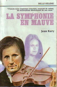 La symphonie en mauve - Jean Kéry -  Belle Hélène - Livre