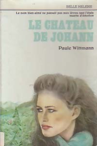 Livrenpoche : Le château de Johann - Paule Wittmann - Livre