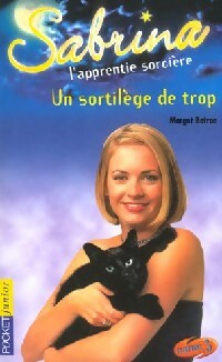 Livrenpoche : Sabrina Tome XIX : Un sortilège de trop - Margot Batrae - Livre