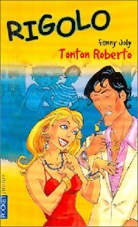 Livrenpoche : Rigolo : Tonton Roberto - Fanny Joly - Livre