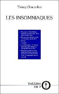 Livrenpoche : Les insomniaques - Thierry Chaumillon - Livre