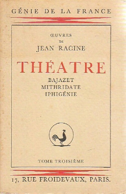 Théâtre Tome III  - Jean Racine -  Génie de la France - Livre