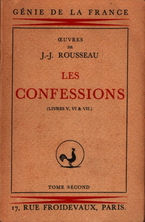 Les Confessions Tome II ( livres V, VI et VII ) - Jean-Jacques Rousseau - Livre