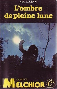 Livrenpoche : L'ombre de pleine lune - S.B. Logan - Livre