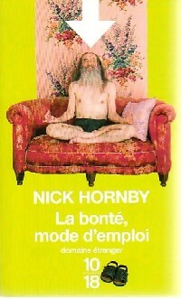 Livrenpoche : La bonté : mode d'emploi - Nick Hornby - Livre