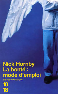 Livrenpoche : La bonté : mode d'emploi - Nick Hornby - Livre