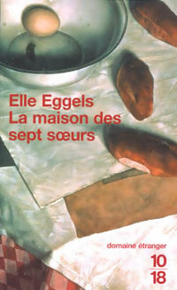 Livrenpoche : La maison des sept soeurs - Elle Eggels - Livre