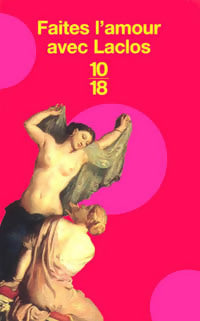 Livrenpoche : Faites l'amour avec Laclos - Pierre Choderlos De Laclos - Livre